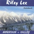 Buy Riley Lee - Mountain Valley Mp3 Download