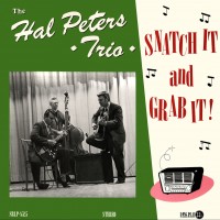 Purchase Hal Peters Trio - Snatch It And Grab It
