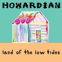 Purchase Howardian - Land Of The Low Tides