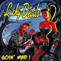 Purchase The Lucky Devils - Goin' Mad!