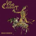 Buy Top Dead Celebrity - High Horse Mp3 Download