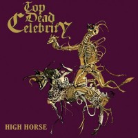 Purchase Top Dead Celebrity - High Horse