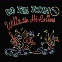 Purchase Will & The Hi Rollers - Do The Town