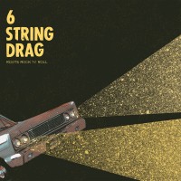 Purchase 6 String Drag - Roots Rock 'n' Roll