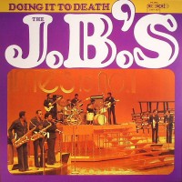 Purchase Fred Wesley & The J.B.'s - Doing It To Death (Vinyl)