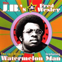 Purchase Fred Wesley & The J.B.'s - Watermelon Man (Vinyl)