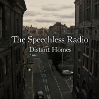 Purchase The Speechless Radio - Distant Homes