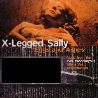 Purchase X-Legged Sally - Eggs And Ashes