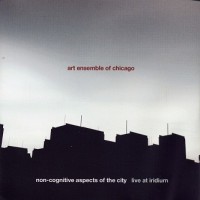 Purchase Art Ensemble Of Chicago - Non-Cognitive Aspects Of The City CD2