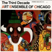 Purchase Art Ensemble Of Chicago - The Third Decade (Vinyl)