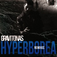 Purchase Gravitonas - Hyperborea Remixes