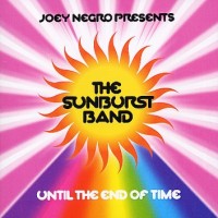 Purchase Joey Negro & The Sunburst Band - Until The End Of Time