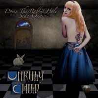 Purchase Unruly Child - Down The Rabbit Hole - Side One