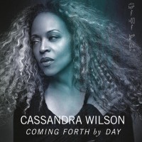 Purchase Cassandra Wilson - Coming Forth By Day