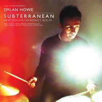 Purchase Dylan Howe - Subterranean - New Designs On Bowie's Berlin
