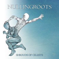 Purchase Nullingroots - Shrouds Of Celeste