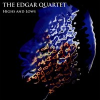 Purchase The Edgar Quartet - Highs And Lows