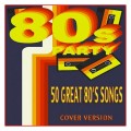 Buy VA - 80's Party: 50 Great 80's Songs Cover Version CD1 Mp3 Download