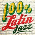 Buy VA - 100% Latin Jazz Mp3 Download