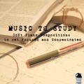 Buy VA - Music To Study Soft Piano Compositions To Get Focused And Concentrated Mp3 Download