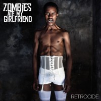 Purchase Zombies Ate My Girlfriend - Retrocide
