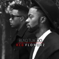 Buy Blaq Tuxedo - Red Flowerz (EP) Mp3 Download