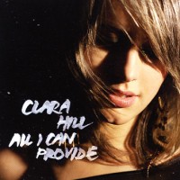 Purchase Clara Hill - All I Can Provide