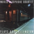Buy World Saxophone Quartet - Plays Duke Ellington Mp3 Download