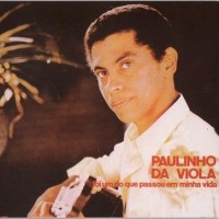 Purchase Paulinho Da Viola - Foi Um Rio Que Passou Em Minha Vida (Vinyl)