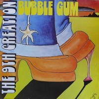 Purchase The 9th Creation - Bubble Gum (Vinyl)