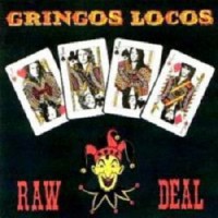 Purchase Gringos Locos - Raw Deal
