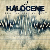 Purchase Halocene - Can You Hear Us Now