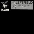 Buy Leftfield - Not Forgotten (Vinyl) Mp3 Download