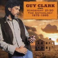 Purchase Guy Clark - Hindsight 21/20 - The Anthology 1975-1995