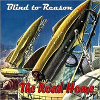 Purchase Blind To Reason - The Road Home