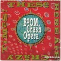 Buy Boom Crash Opera - These Here Are Crazy Times Mp3 Download
