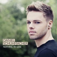 Purchase Daniel Schuhmacher - Nothing To Lose