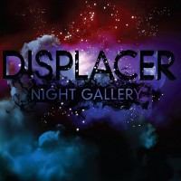 Purchase Displacer - Night Gallery