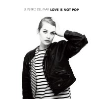 Purchase El Perro Del Mar - Love Is Not Pop