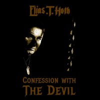 Purchase Elias T Hoth - Confession With The Devil