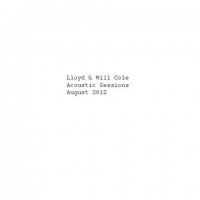 Purchase Lloyd & Will Cole - Acoustic Sessions (August 2012)