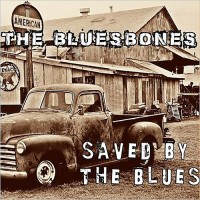 Purchase The Bluesbones - Saved By The Blues