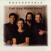 Purchase The Oak Ridge Boys - Unstoppable