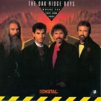 Purchase The Oak Ridge Boys - Where The Fast Lane Ends