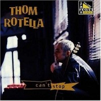 Purchase Thom Rotella - Can't Stop