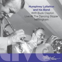 Purchase Humphrey Lyttelton - Live At The Dancing Slipper Nottingham (With Buck Clayton) CD1