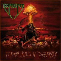 Purchase Immaculate - Thrash, Kill 'n' Destroy