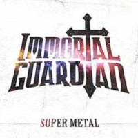 Purchase Immortal Guardian - Super Metal (EP)