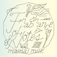Purchase Mama!milk - Fragrance Of Notes