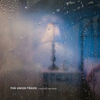Purchase The Union Trade - A Place Of Long Years